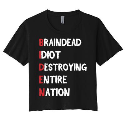 Biden Braindead Idiot Destroying Entire Nation Distressed Women's Crop Top Tee