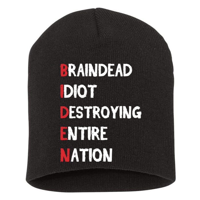 Biden Braindead Idiot Destroying Entire Nation Distressed Short Acrylic Beanie