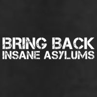 Bring Back Insane Asylums Cool Comfort Performance Bucket Hat