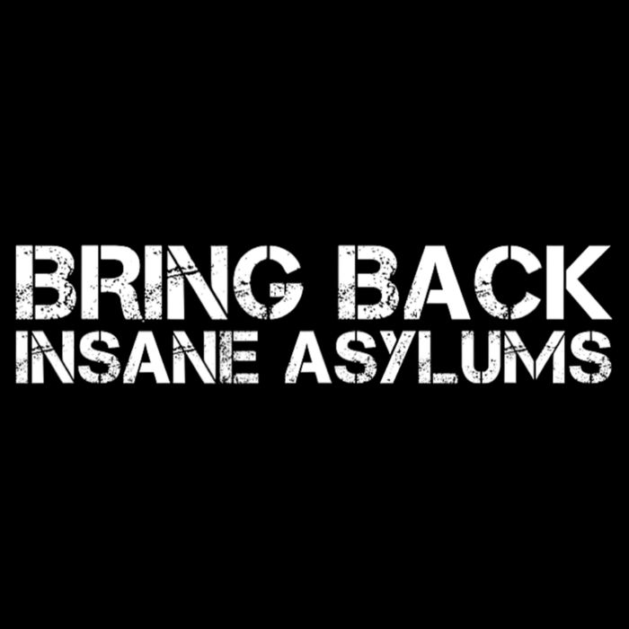 Bring Back Insane Asylums Cooling Performance Crew T-Shirt