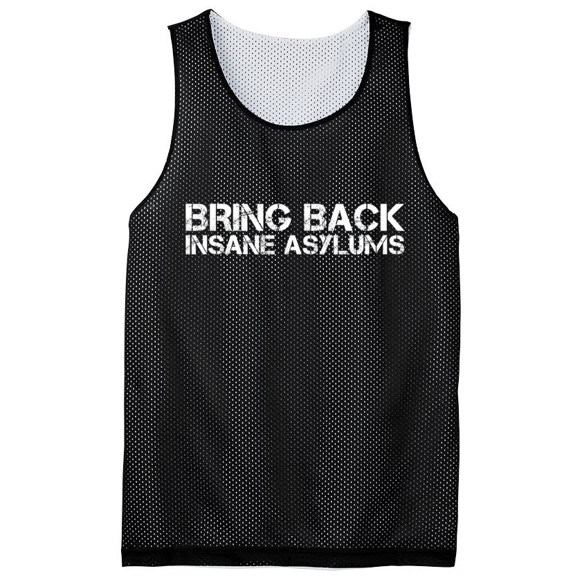 Bring Back Insane Asylums Mesh Reversible Basketball Jersey Tank