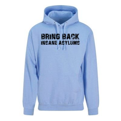 Bring Back Insane Asylums Unisex Surf Hoodie