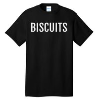 Biscuits Tall T-Shirt