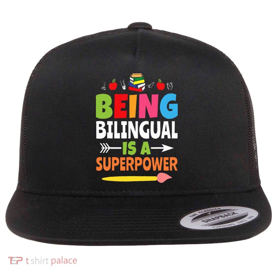 Being Bilingual Is A Superpower Back To School ESL Teacher Flat Bill Trucker Hat