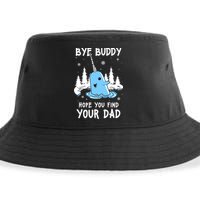 Bye Buddy I Hope You Find Your Dad Christmas Elf Bye Narwhal Sustainable Bucket Hat
