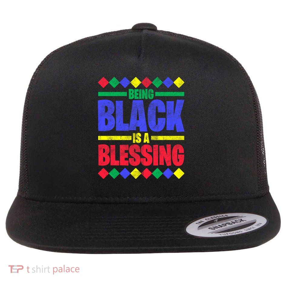Being Black is a BlessingBeing Black is a Blessing Flat Bill Trucker Hat