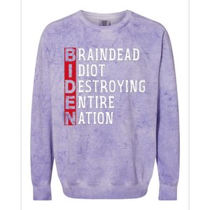 Biden Braindead Idiot Destroying Entire Nation Anti Biden Colorblast Crewneck Sweatshirt