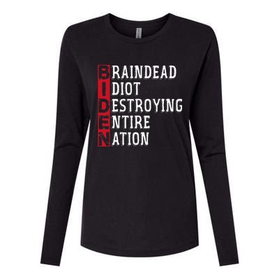 Biden Braindead Idiot Destroying Entire Nation Anti Biden Womens Cotton Relaxed Long Sleeve T-Shirt