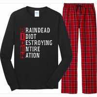 Biden Braindead Idiot Destroying Entire Nation Anti Biden Long Sleeve Pajama Set