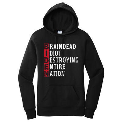 Biden Braindead Idiot Destroying Entire Nation Anti Biden Women's Pullover Hoodie