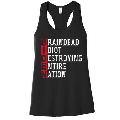 Biden Braindead Idiot Destroying Entire Nation Anti Biden Women's Racerback Tank