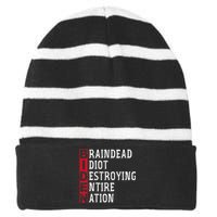 Biden Braindead Idiot Destroying Entire Nation Anti Biden Striped Beanie with Solid Band