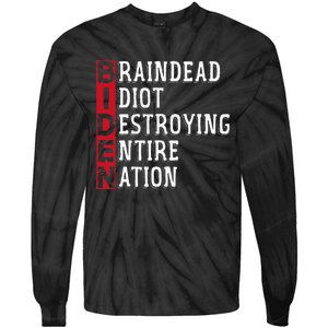 Biden Braindead Idiot Destroying Entire Nation Anti Biden Tie-Dye Long Sleeve Shirt