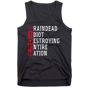 Biden Braindead Idiot Destroying Entire Nation Anti Biden Tank Top