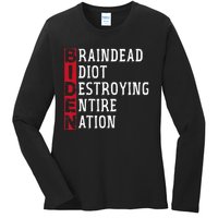 Biden Braindead Idiot Destroying Entire Nation Anti Biden Ladies Long Sleeve Shirt