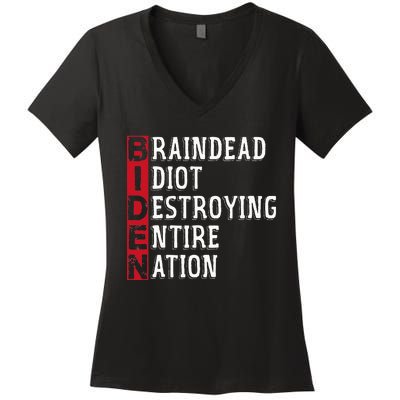 Biden Braindead Idiot Destroying Entire Nation Anti Biden Women's V-Neck T-Shirt