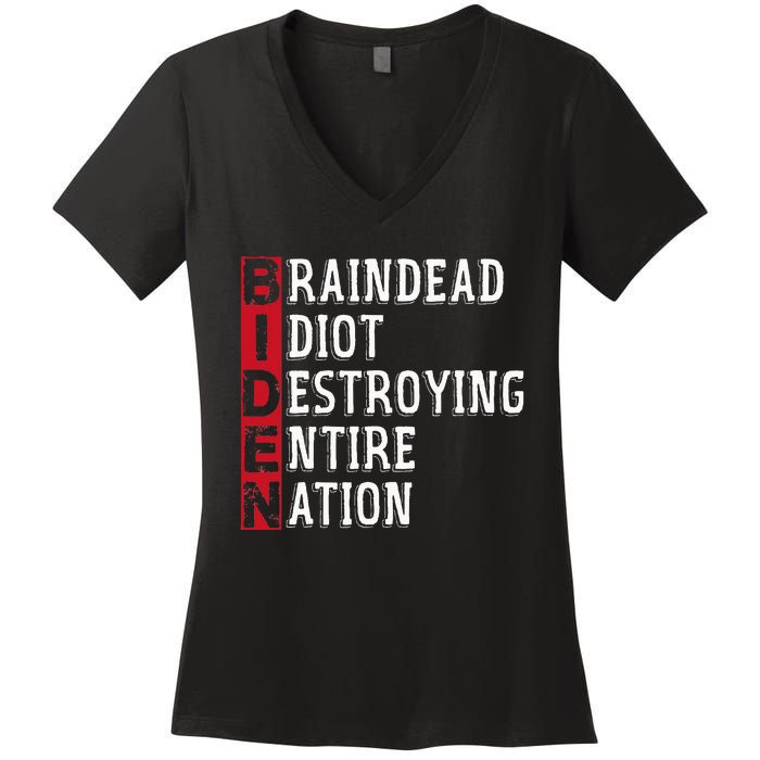 Biden Braindead Idiot Destroying Entire Nation Anti Biden Women's V-Neck T-Shirt