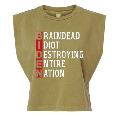 Biden Braindead Idiot Destroying Entire Nation Anti Biden Garment-Dyed Women's Muscle Tee