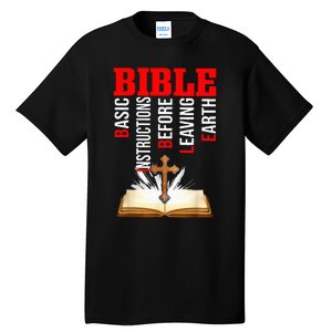 BIBLE Basic Instructions Before Leaving Earth Christian Tall T-Shirt