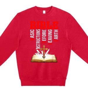 BIBLE Basic Instructions Before Leaving Earth Christian Premium Crewneck Sweatshirt