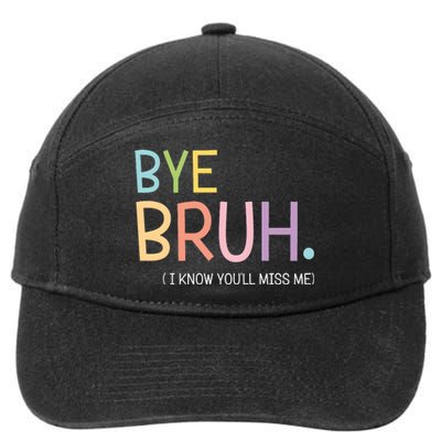 Bye Bruh I Know You Miss Me 7-Panel Snapback Hat