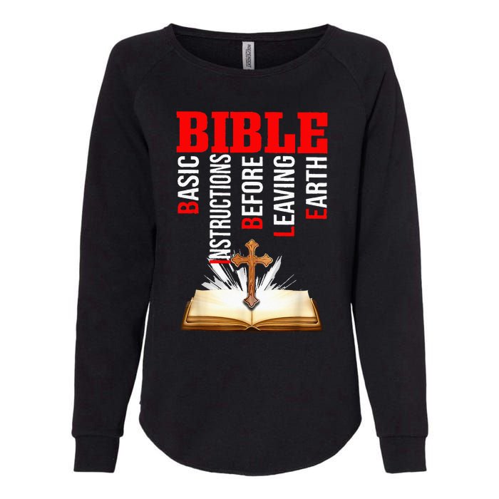 BIBLE Basic Instructions Before Leaving Earth Christian Womens California Wash Sweatshirt