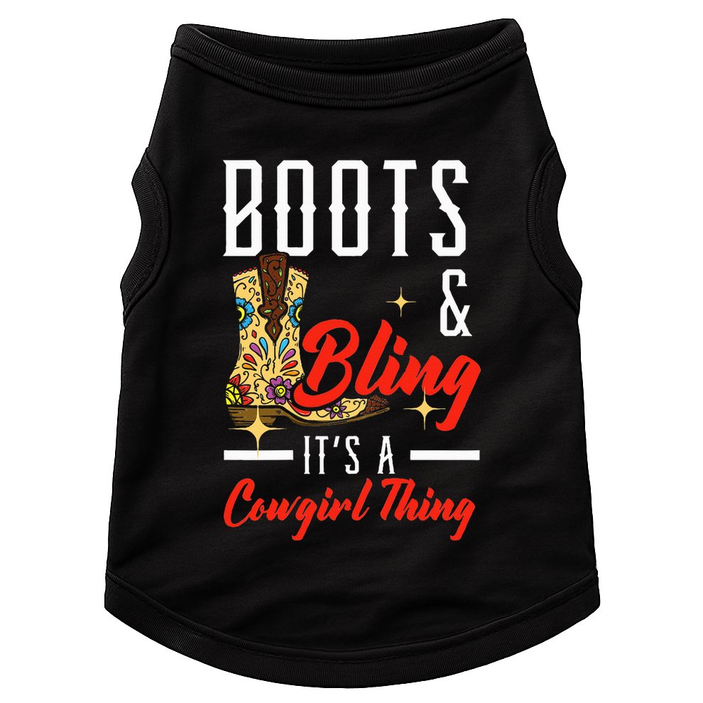 Boots & Bling ItS A Cowgirl Thing Rodeo Western Country Doggie Tank