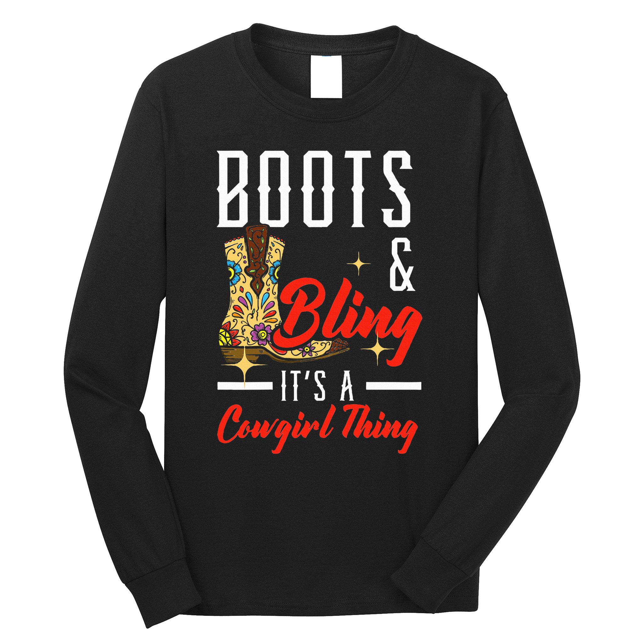 Boots & Bling ItS A Cowgirl Thing Rodeo Western Country Long Sleeve Shirt