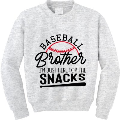Baseball Brother IM Just Here For The Snacks Funny Baseball Kids Sweatshirt
