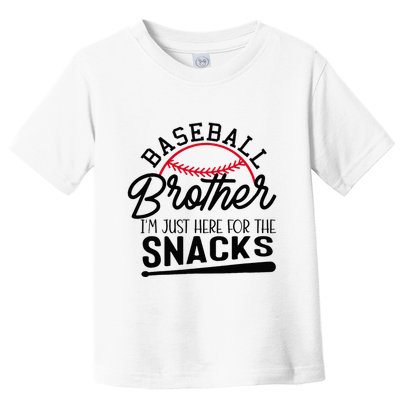 Baseball Brother IM Just Here For The Snacks Funny Baseball Toddler T-Shirt