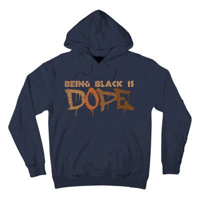 Being Black Is Dope History Month African American Tall Hoodie