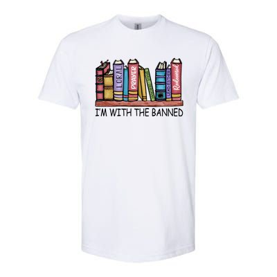 Banned Books I'm With The Banned Banned Books Reading Books Softstyle® CVC T-Shirt