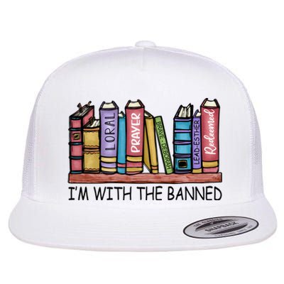 Banned Books I'm With The Banned Banned Books Reading Books Flat Bill Trucker Hat