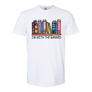 Banned Books I'm With The Banned Banned Books Reading Books Softstyle® CVC T-Shirt