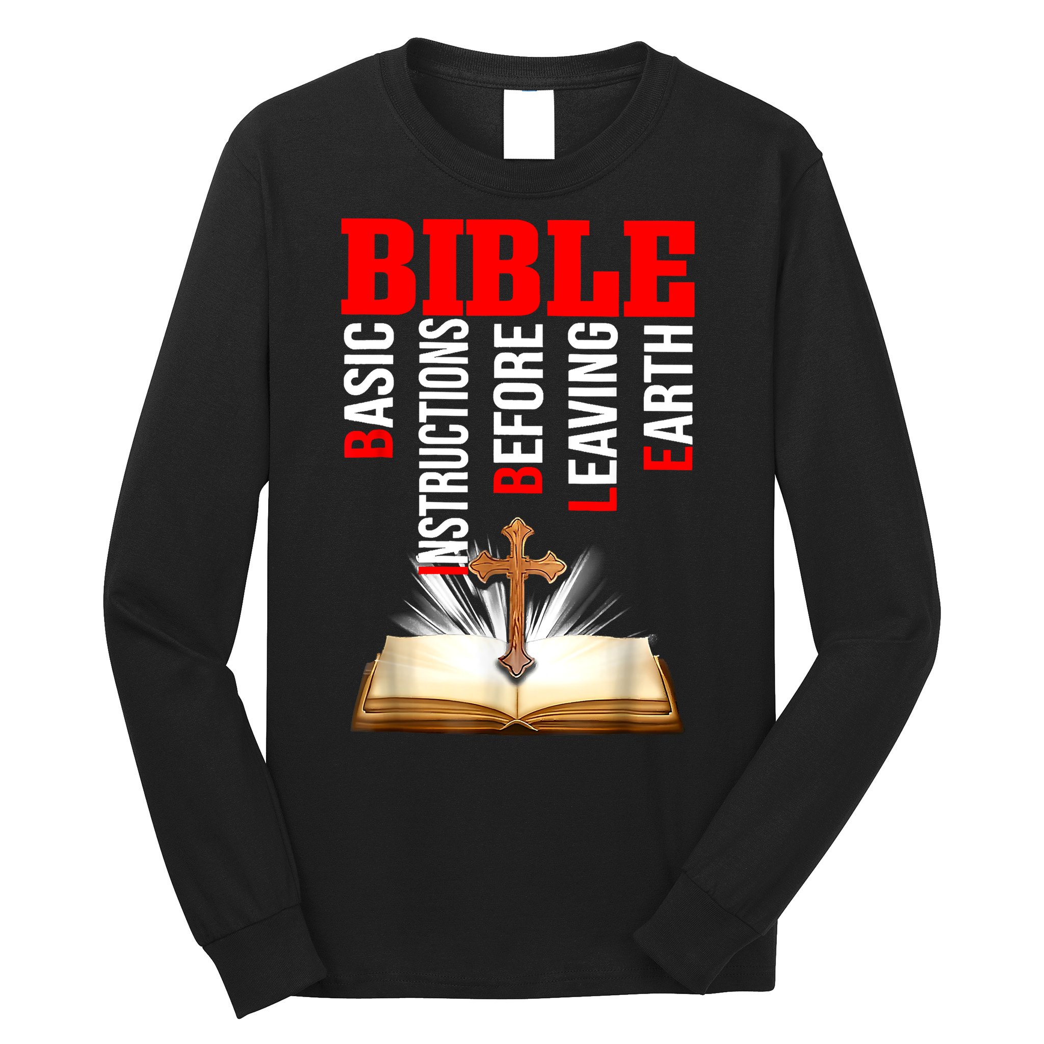 BIBLE Basic Instructions Before Leaving Earth Christian Long Sleeve Shirt