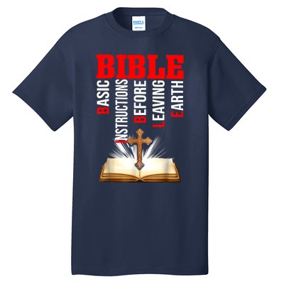 BIBLE Basic Instructions Before Leaving Earth Christian Tall T-Shirt