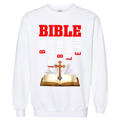 BIBLE Basic Instructions Before Leaving Earth Christian Garment-Dyed Sweatshirt
