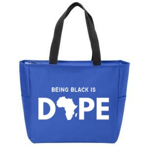 Being Black Is Dope Black Pride Melanin African American Gift Zip Tote Bag