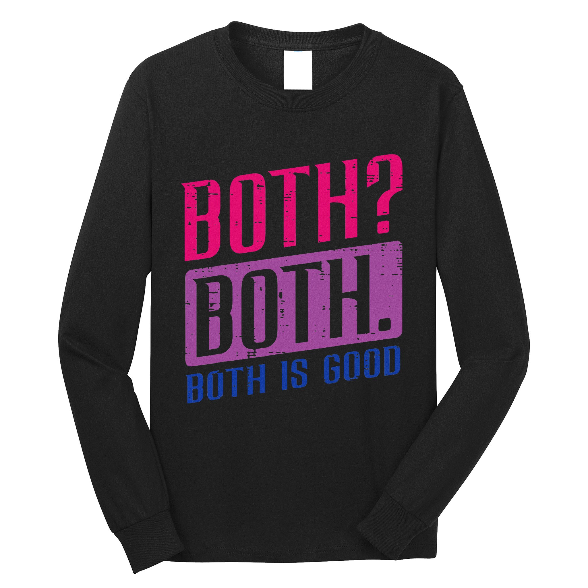 Bisexual Both Is Good Funny Bi Pride Flag Lgbtq Long Sleeve Shirt