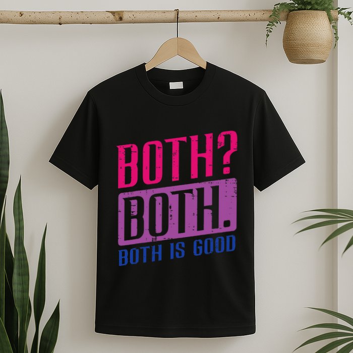 Bisexual Both Is Good Funny Bi Pride Flag Lgbtq T-Shirt
