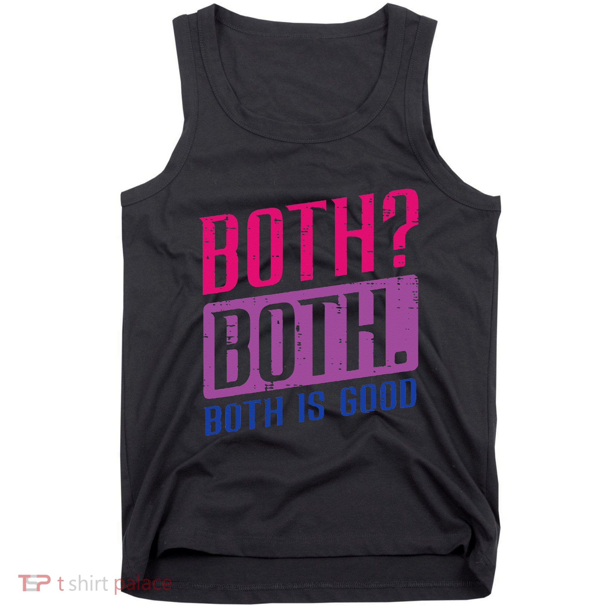 Bisexual Both Is Good Funny Bi Pride Flag Lgbtq Tank Top