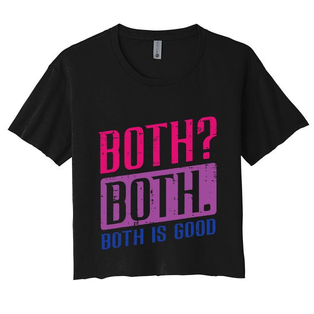 Bisexual Both Is Good Funny Bi Pride Flag Lgbtq Crop Top