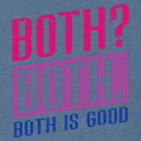 Bisexual Both Is Good Funny Bi Pride Flag Lgbtq Garment-Dyed Sweatshirt
