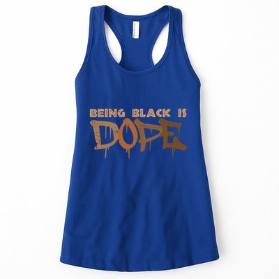 Being Black Is Dope History Month African American Gift Women's Racerback Tank