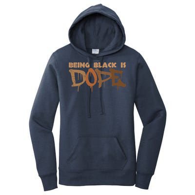 Being Black Is Dope History Month African American Gift Women's Pullover Hoodie