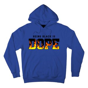 Being Black Is Dope Gift Hoodie