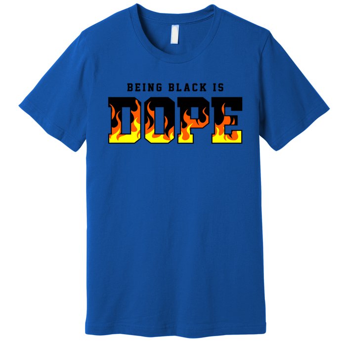 Being Black Is Dope Gift Premium T-Shirt