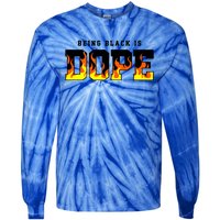 Being Black Is Dope Gift Tie-Dye Long Sleeve Shirt