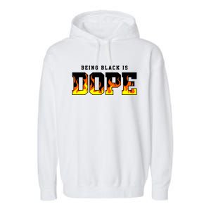 Being Black Is Dope Gift Garment-Dyed Fleece Hoodie