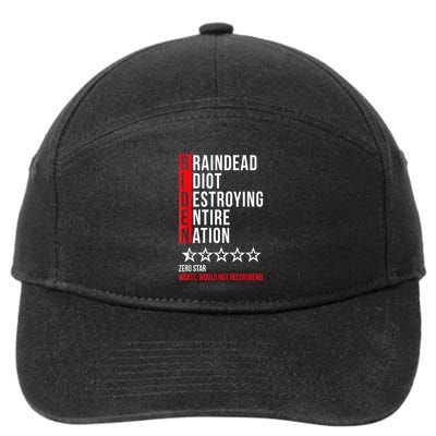 Biden Braindead Idiot Destroying Entire Nation 7-Panel Snapback Hat
